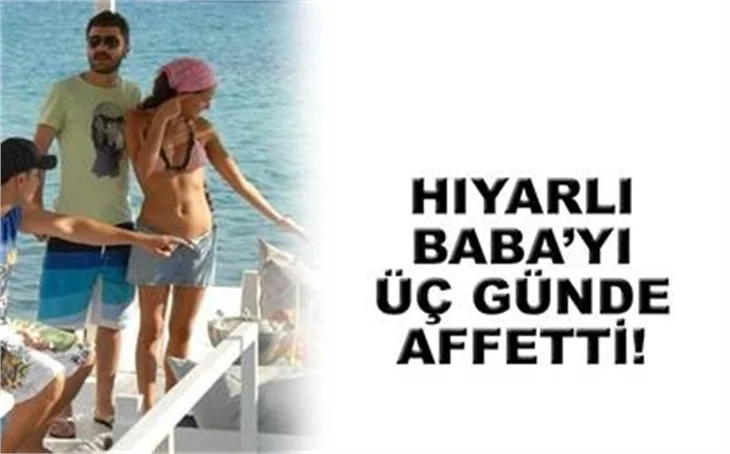 HIYARLI BABA'YI ÜÇ GÜNDE AFFETTİ