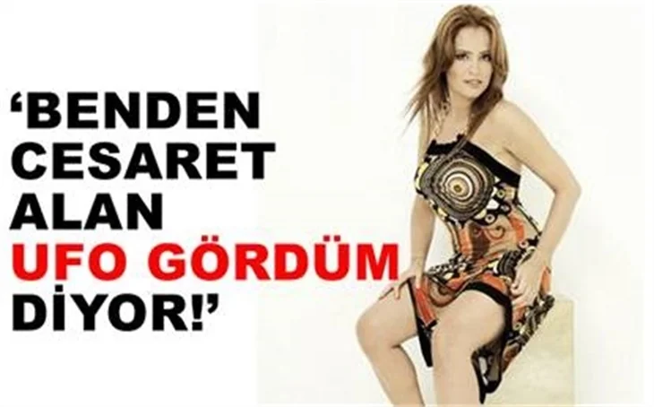 BENDEN CESARET ALAN HERKES UFO GÖRDÜM DİYOR