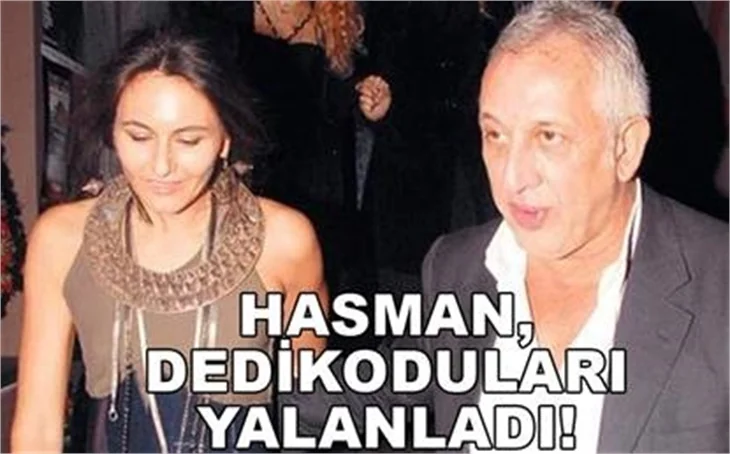 HASMAN DEDİKODULARI YALANLADI!