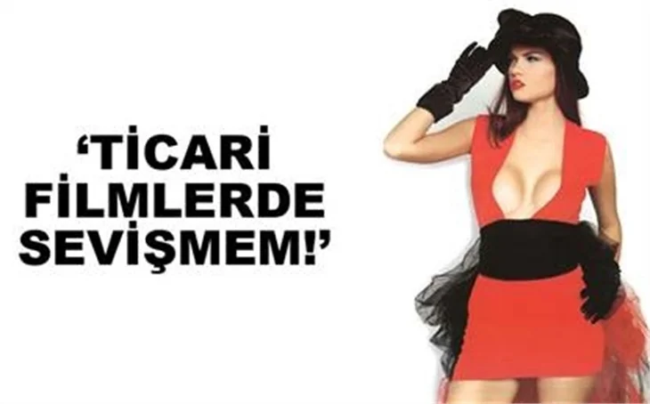 'SANAT İÇİN SEVİŞİRİM!'
