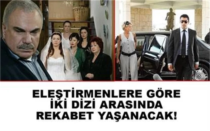 DİZİDE İKİ RAKİP VAR HABERLER BAŞA BAŞ