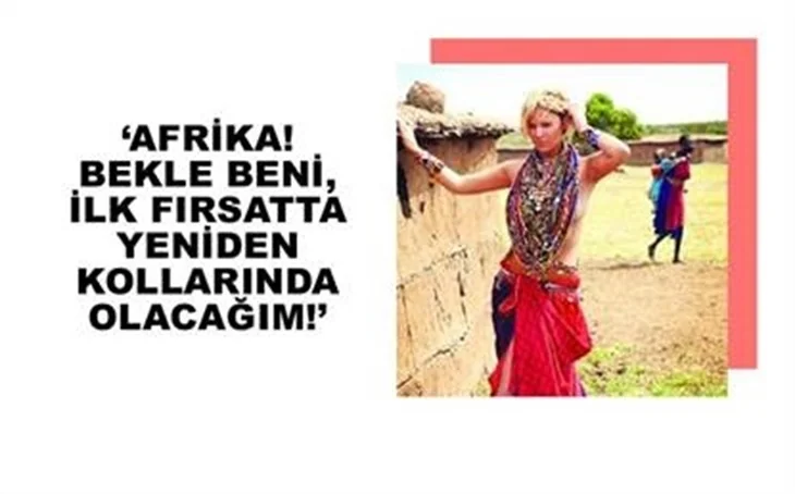 AFRİKA! BEKLE BENİ
