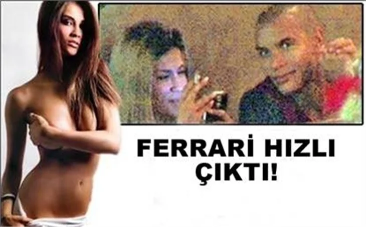 FERRARİ İSTANBUL'DA BU GÜZELLE YAKALANDI