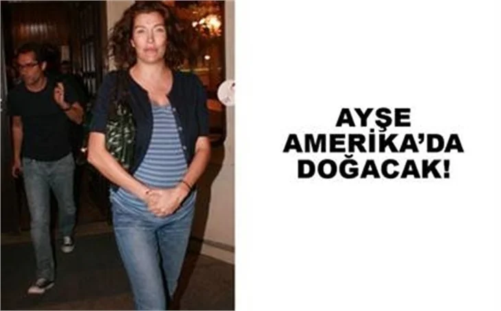 ABD'YE DOĞUMA GİTTİ