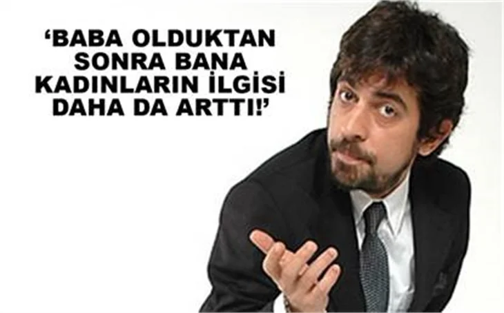 BABA OLDUKTAN SONRA BANA KADINLARIN İLGİSİ DAHA DA ARTTI