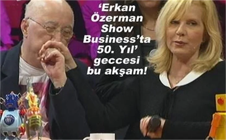 ERKAN ÖZERMAN'IN 50. YIL GECESİ!