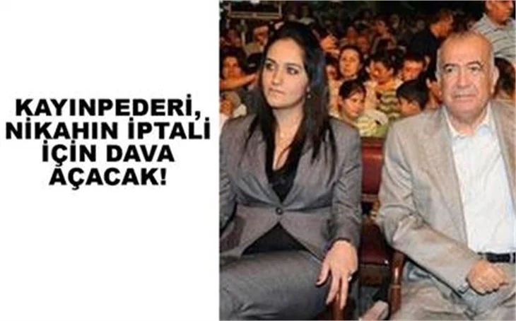 KAYINPEDERİ, NİKAHIN İPTALİ İÇİN DAVA AÇACAK