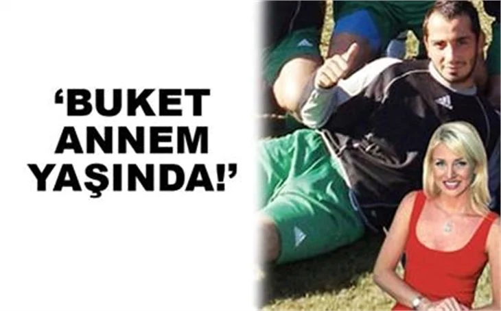 'BUKET DEREOĞLU'NU TANIMAM!'