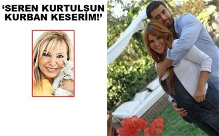 'SEREN KURTULSUN KURBAN KESERİM'