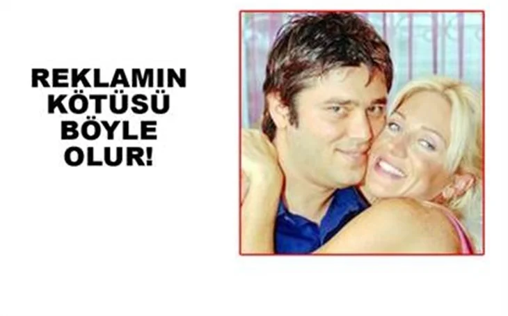 REKLAMIN KÖTÜSÜ BÖYLE OLUR!