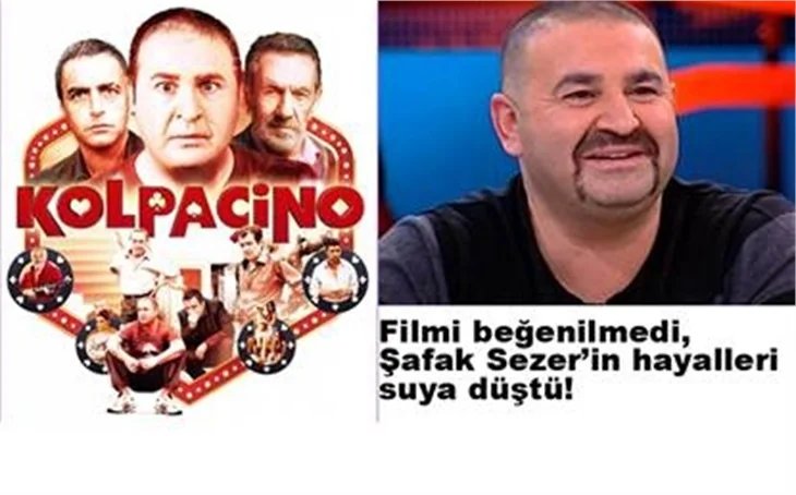 ŞAFAK SEZER’E ‘KOLPAÇİNO’ ŞOKU!