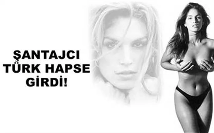 CİNDY'NİN ŞANTAJCISI TÜRK TESLİM OLDU