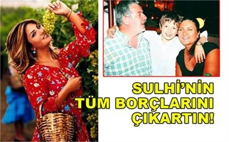 SULHİ'NİN TÜM BORÇLARINI ÇIKARIN!