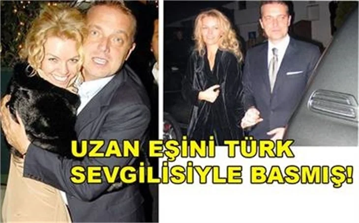 UZAN EŞİNİ TÜRK SEVGİLİSİYLE BASMIŞ