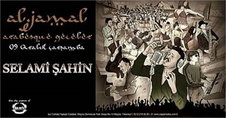 AL JAMAL'DA SELAMİ SAHİN GECESİ!