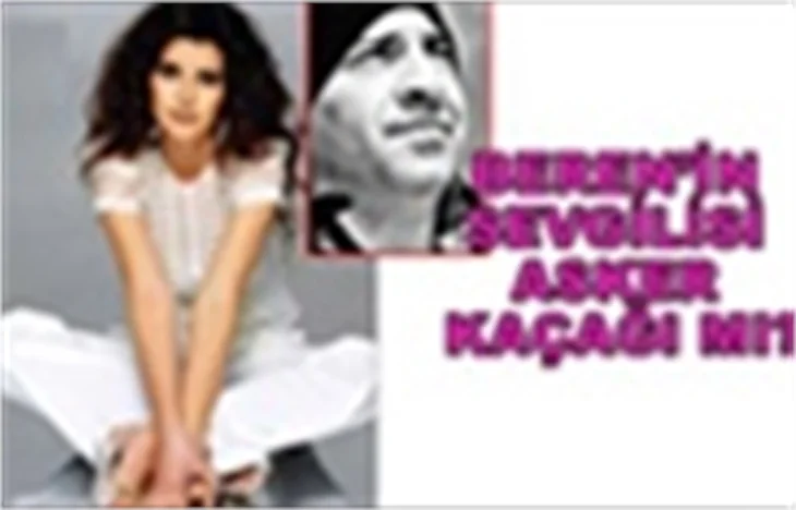BEREN'İN SEVGİLİSİ ASKER KAÇAĞI MI?