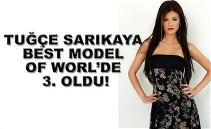 TUĞÇE SARIKAYA, BEST MODEL OF WORL'DE 3. OLDU!