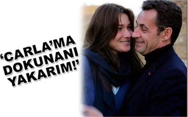 ‘CARLA’MA DOKUNANI YAKARIM!’