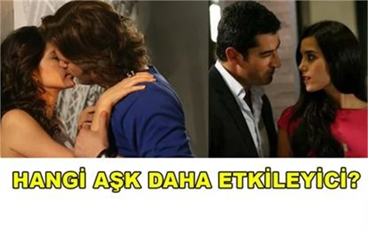 HANGİ AŞK DAHA ETKİLEYİCİ