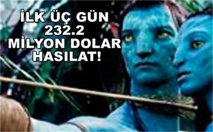 İLK ÜÇ GÜN 232.2 MİLYON DOLAR HASILAT