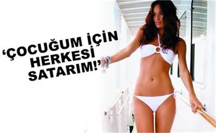 ÇOCUĞUM İÇİN HERKESİ SATARIM!