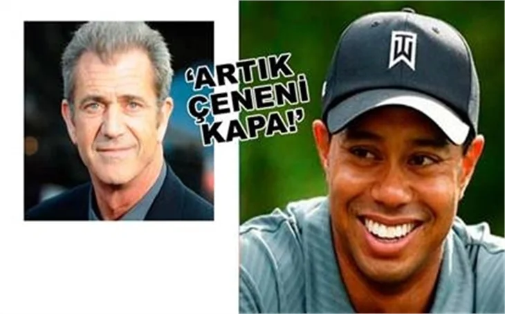 'TIGER ARTIK ÇENESİNİ KAPASIN!'