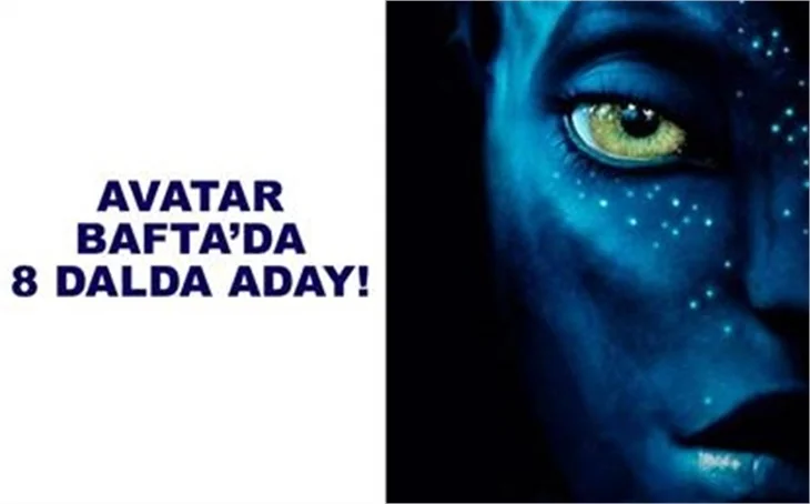 AVATAR BAFTA'DA 8 DALDA ADAY!