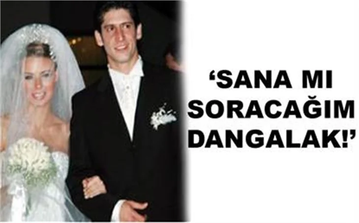 EŞİ, DAVALA’YA 'DANGALAK' DEDİ