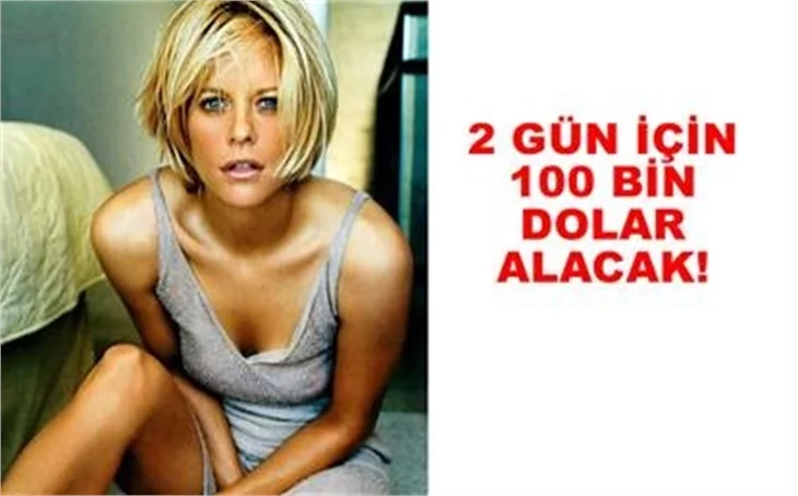 RYAN, 2 GÜN İÇİN 100 BİN $ ALACAK