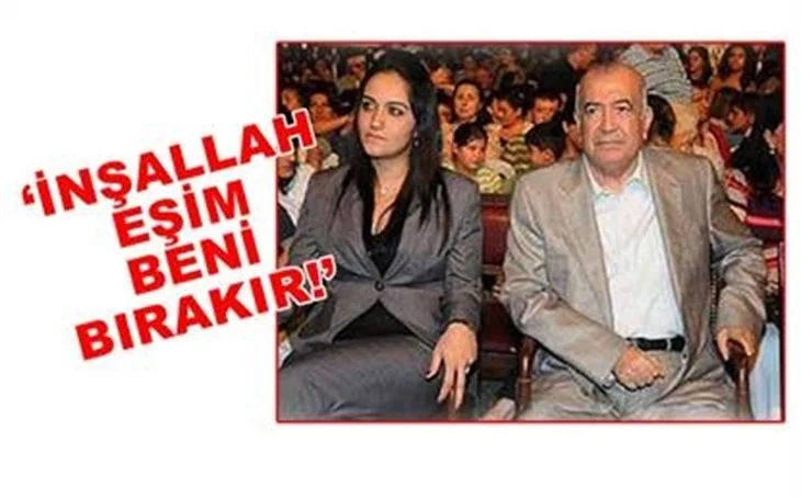 'İNŞALLAH EŞİM BENİ BIRAKIR'