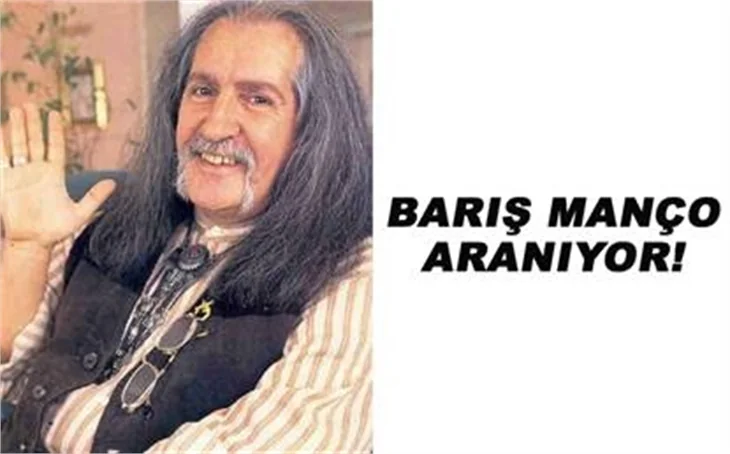 BARIŞ MANÇO ARANIYOR!