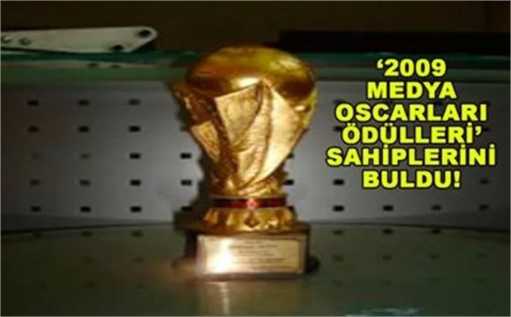 2009 MEDYA OSCARLARI ÖDÜLLER SAHİPLERİNİ BULDU