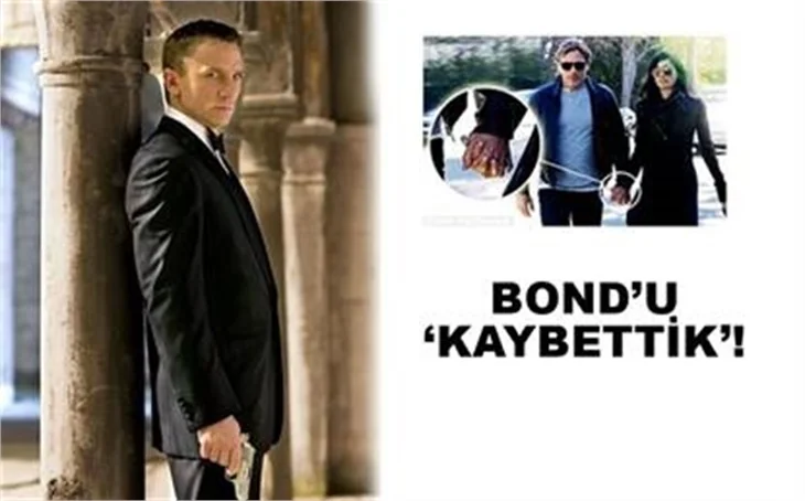 'BOND'U KAYBETTİK!