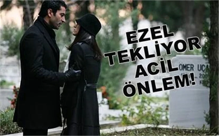 EZEL'İ BİTİRECEK NEDEN!