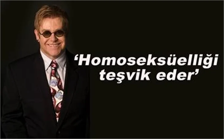 ELTON JOHN FAS'TA YASAKLANDI