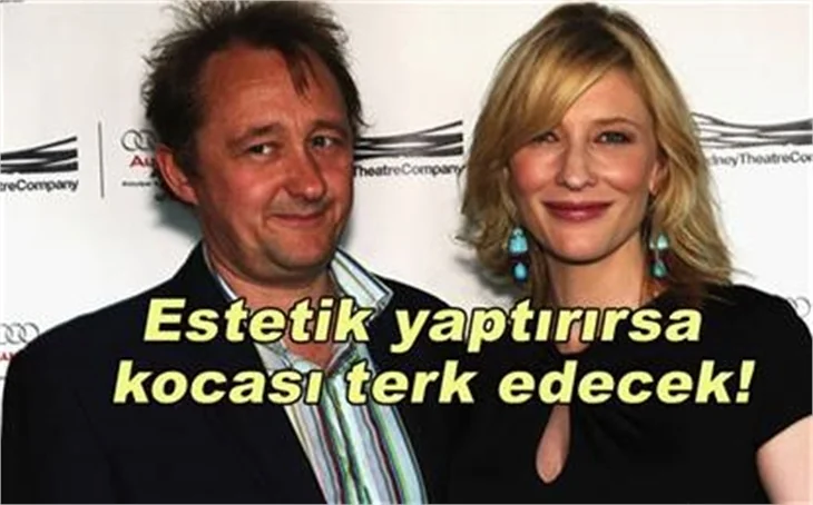 CATE BLANCHETT AÇIKLADI!