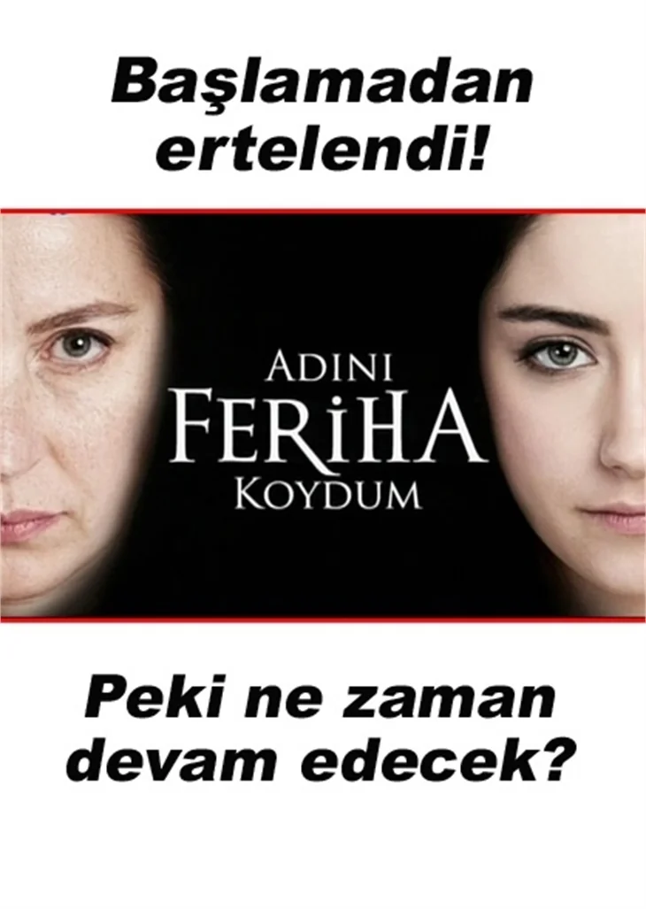 ADINI FERİHA KOYDUM NE ZAMAN BAŞLAYACAK?