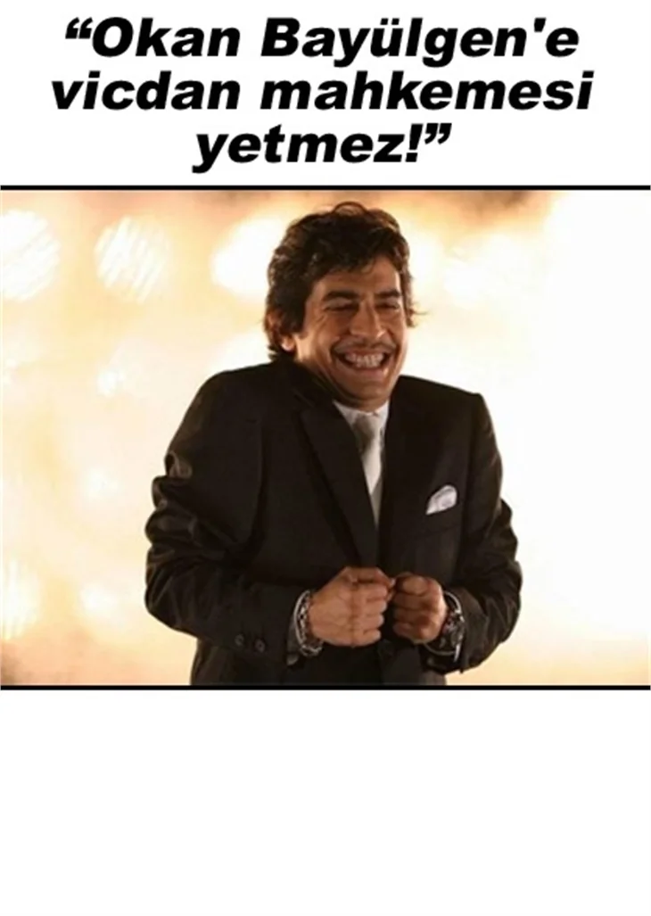 OKAN BAYÜLGEN'E ELEŞTİRİ YAĞIYOR!