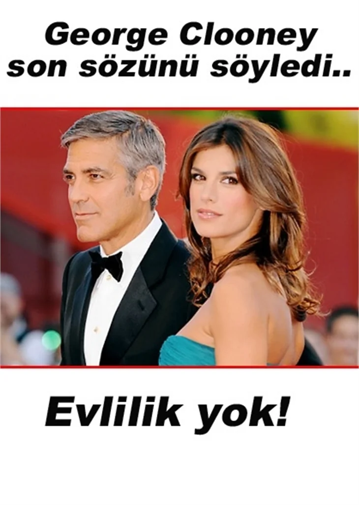 CLOONEY SON SÖZÜNÜ SÖYLEDİ!