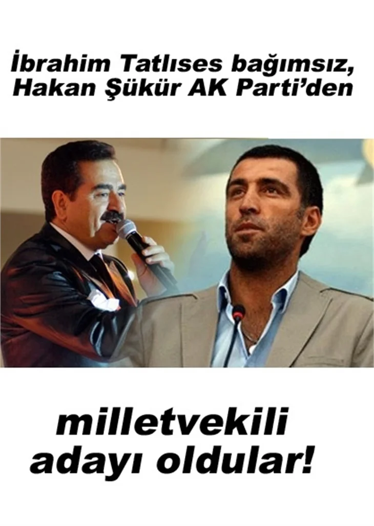 İBRAHİM TATLISES BAĞIMSIZ ADAY!