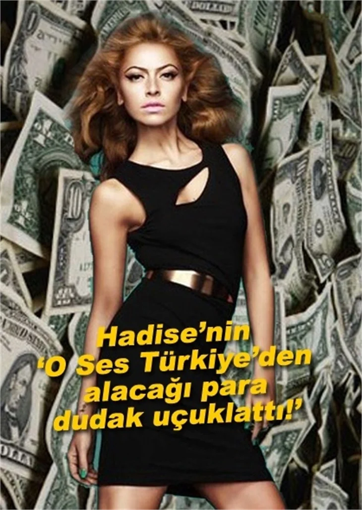 HADİSE'NİN YARIŞMADAN ALACAĞI PARA DUDAK UÇUKLATTI