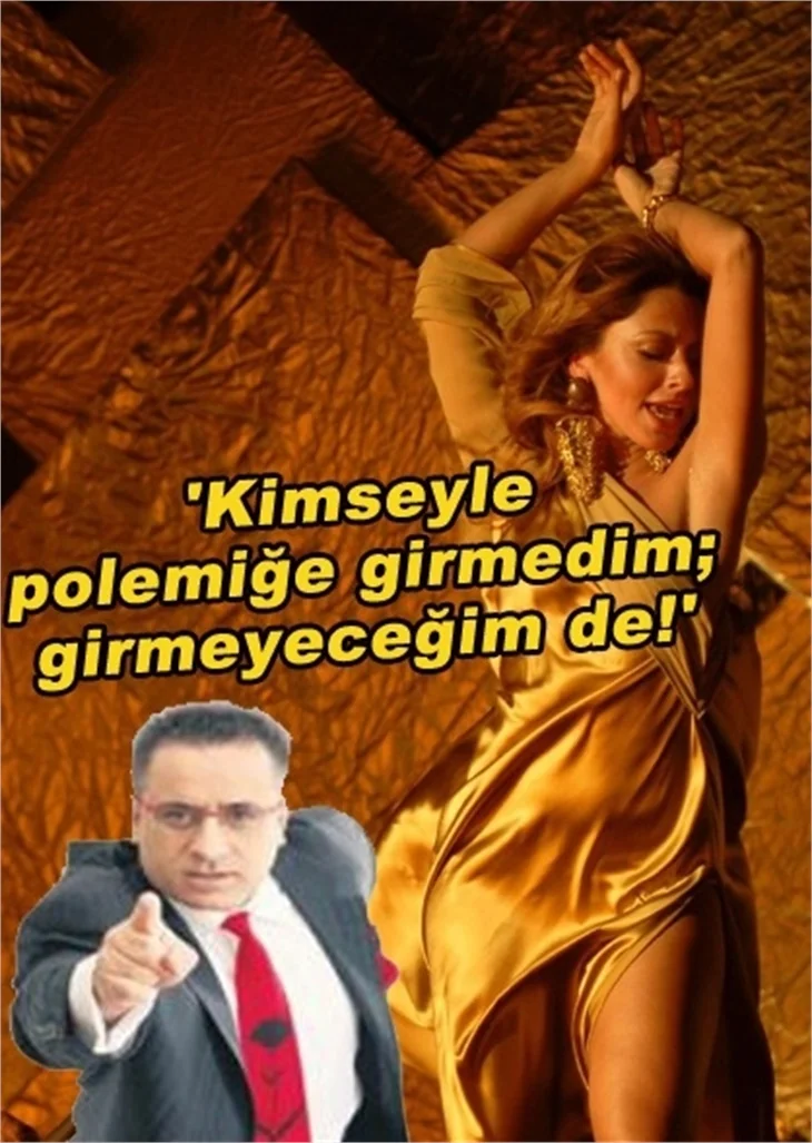 HADİSE EROL KÖSE'YLE TARTIŞMAMIŞ!