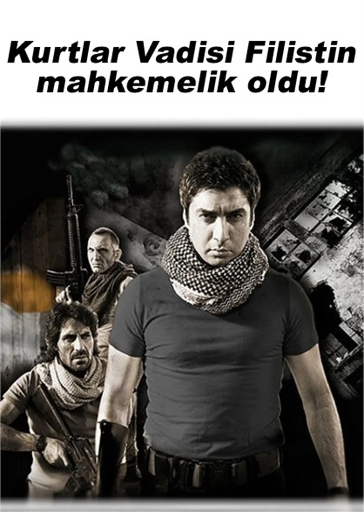 KURTLAR VADİSİ FİLİSTİN MAHKEMELİK OLDU!