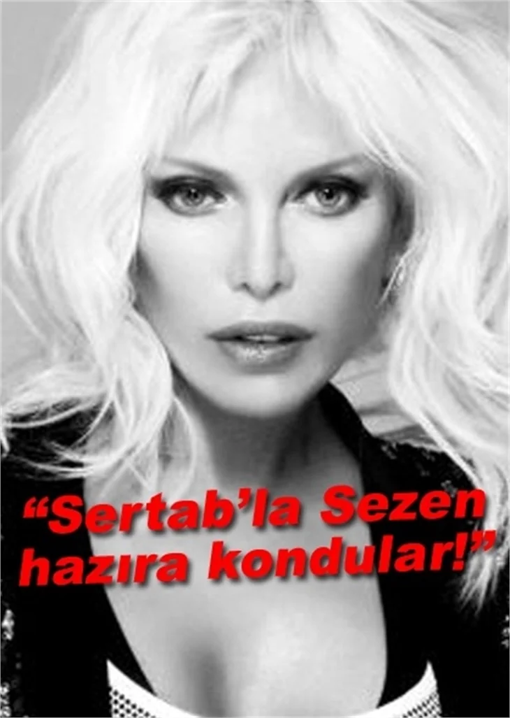 "SERTAB’LA SEZEN HAZIRA KONDULAR"