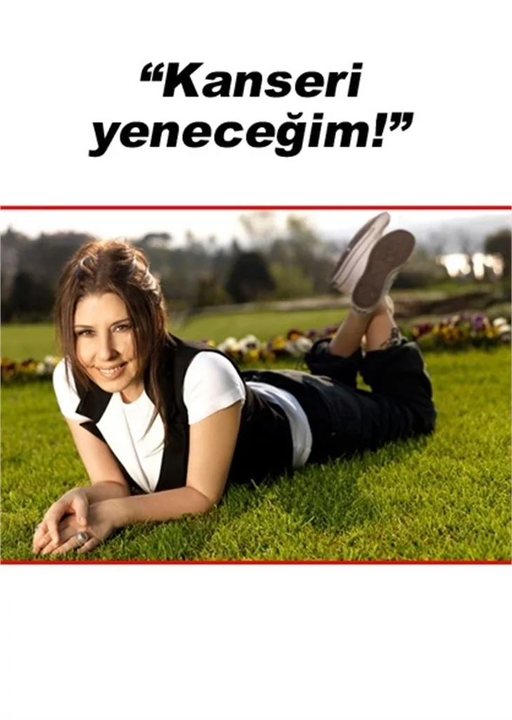 NİLÜFER HASTALIĞINDAN KORKMUYOR!