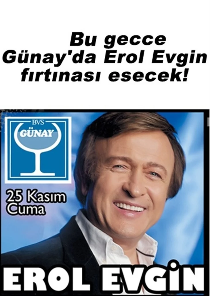 EROL EVGİN GÜNAY'DA!