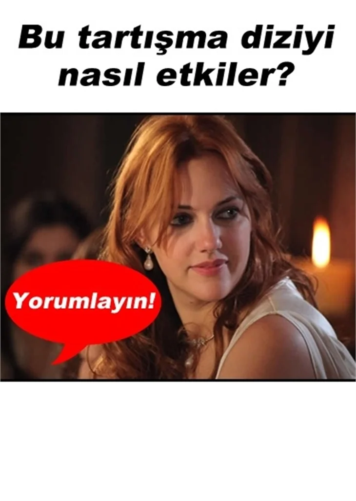 YÖNETMEN, HÜRREM'E KAPIYI GÖSTERDİ!