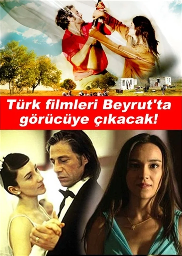 TÜRK FİLMLERİ BEYRUT'TA GÖRÜCÜYE ÇIKACAK
