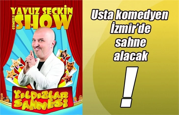 Yavuz Seçkin İzmir'de!