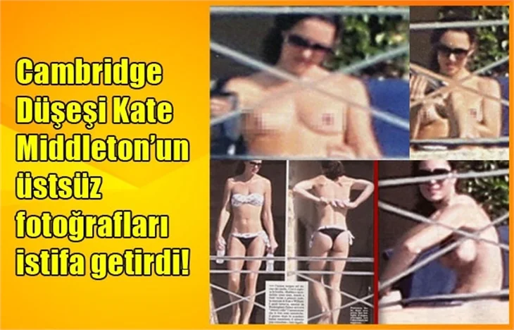 Düşes'in üstsüz fotoğrafları istifa getirdi